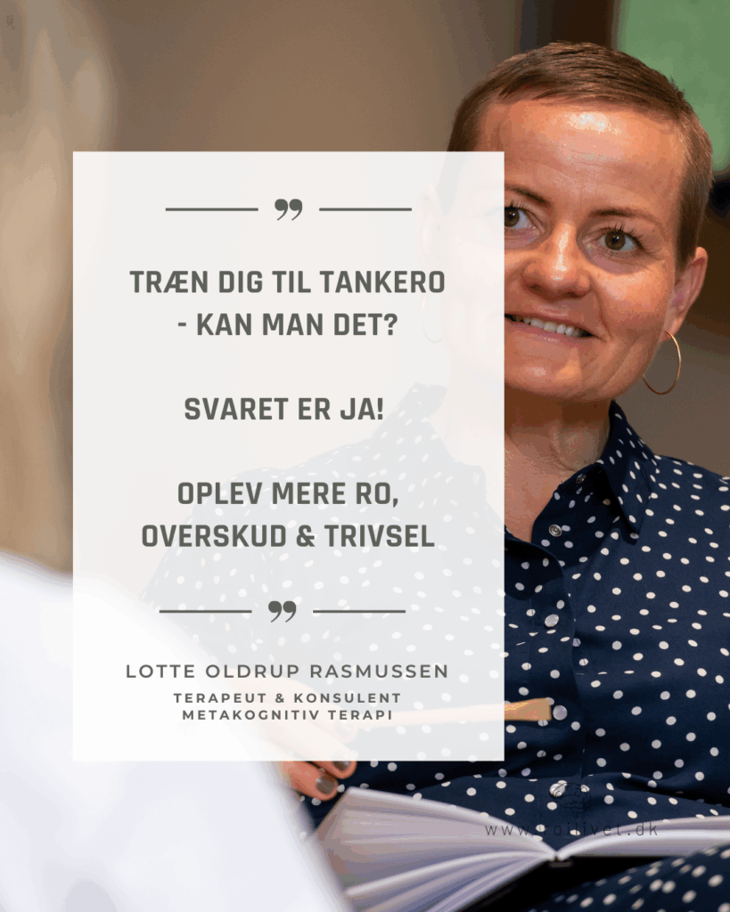 Tankero den metakognitive samtale Ro i livet Lotte Oldrup metakognitiv terapeut